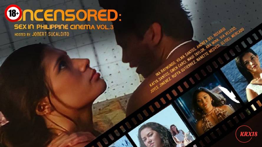 Không Kiểm Duyệt: Sex In Philippine Cinema 3