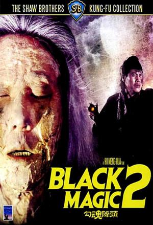 Ngải Đen 2 · Black Magic II